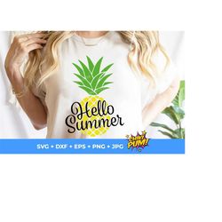hello summer svg, summer svg, pineapple svg, hello summer png, trendy summer shirt, popular summer svg, digital cut files