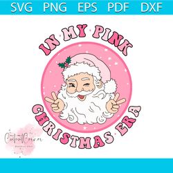 retro in my pink christmas era cute santa claus svg file