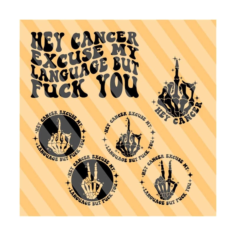 1112023184443-hey-cancer-excuse-my-language-but-fuck-you-svg-png-cancer-warrior-svg-motivational-svg-breast-cancer-cancer-shirt-svg-wavy-stacked-svg.jpg