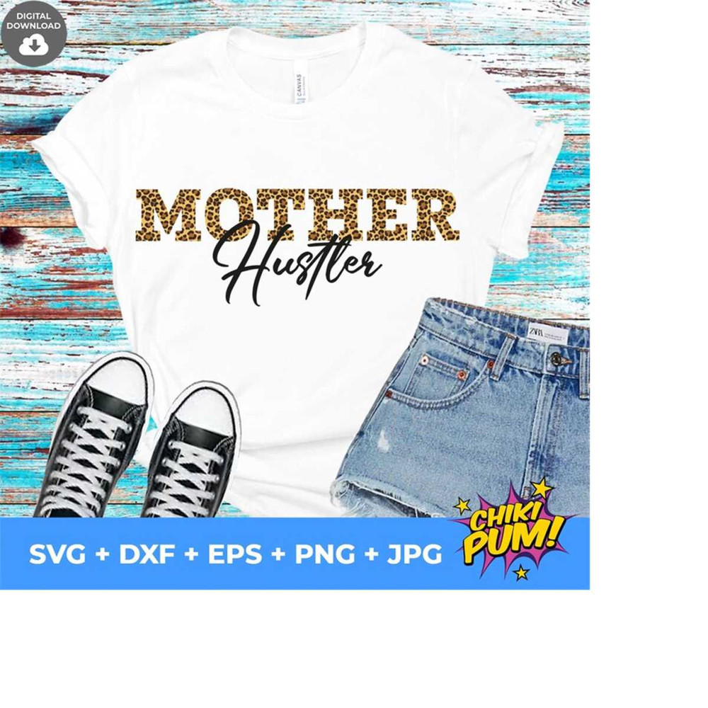 1112023184521-mother-hustler-svg-hustler-svg-hustle-hard-svg-mother-svg-image-1.jpg