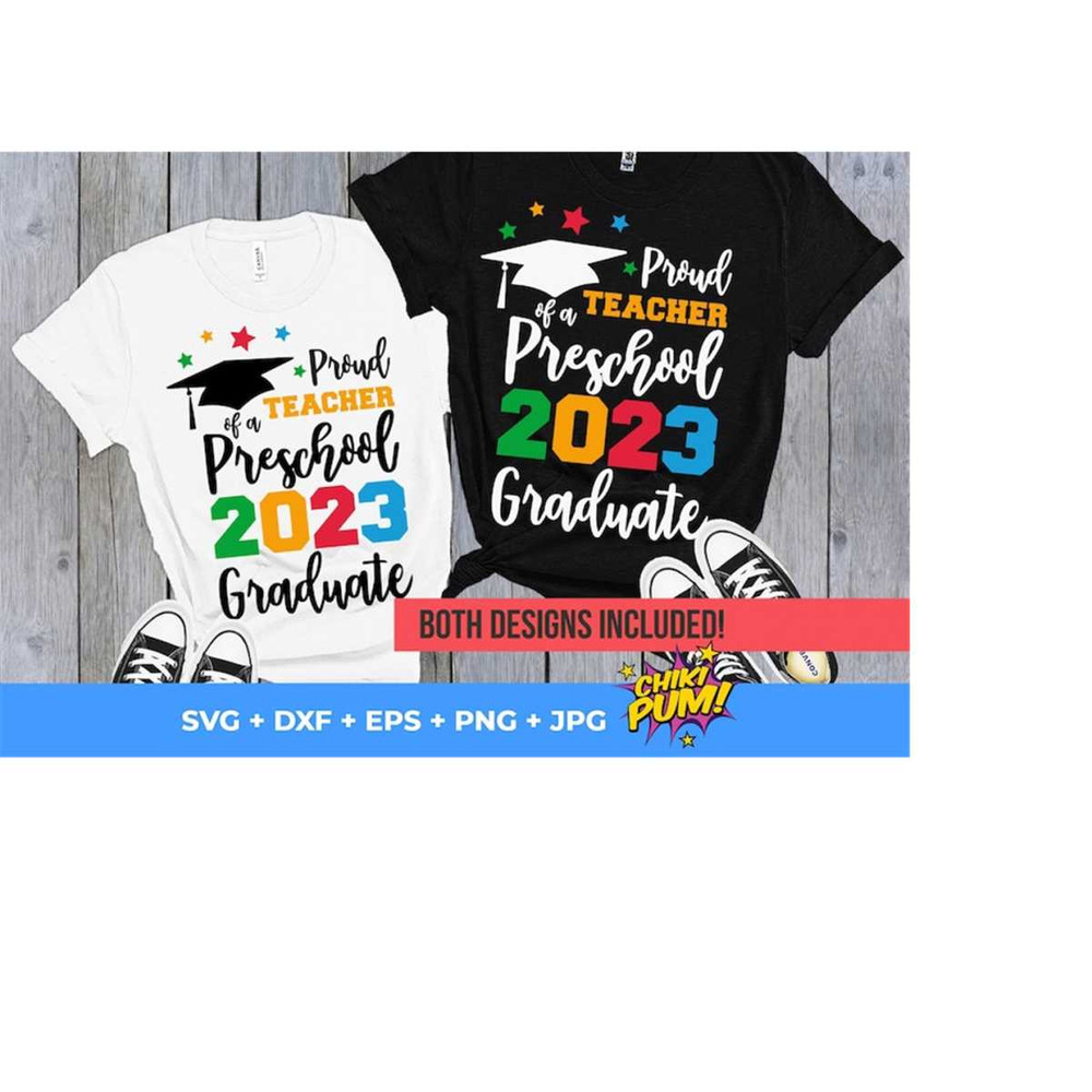 111202318461-proud-teacher-of-a-2023-preschool-graduate-shirt-svg-proud-image-1.jpg