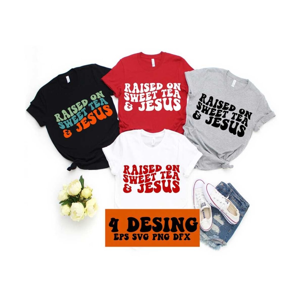 1112023184632-raised-on-sweet-tea-and-jesus-svg-tea-lover-svg-jesus-lover-image-1.jpg