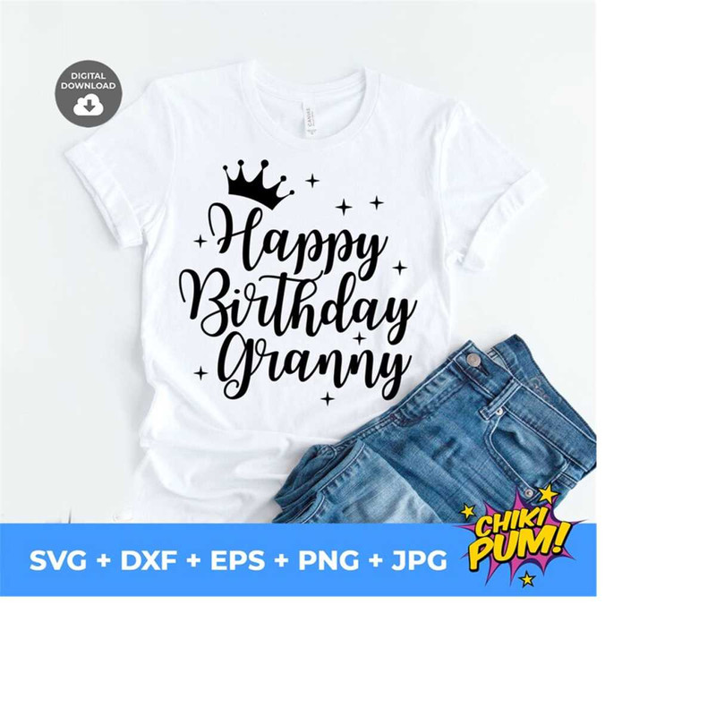 1112023184951-happy-birthday-granny-svg-birthday-svg-dxf-png-instant-image-1.jpg