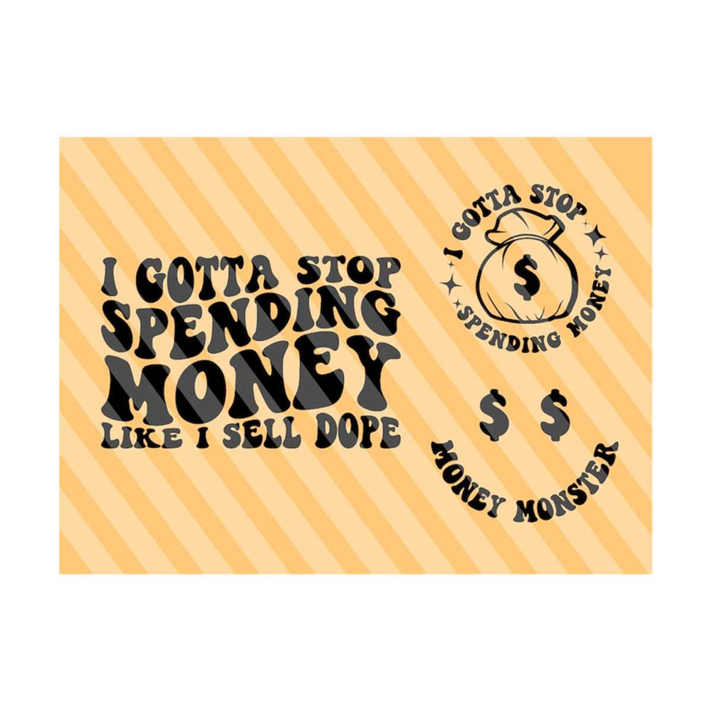 1112023185035-money-monster-png-svg-i-got-to-stop-spending-money-svg-funny-image-1.jpg