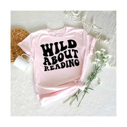 wild about reading svg, book lover svg, book lover shirt svg, read svg, back to school svg, book svg, wavy stacked svg