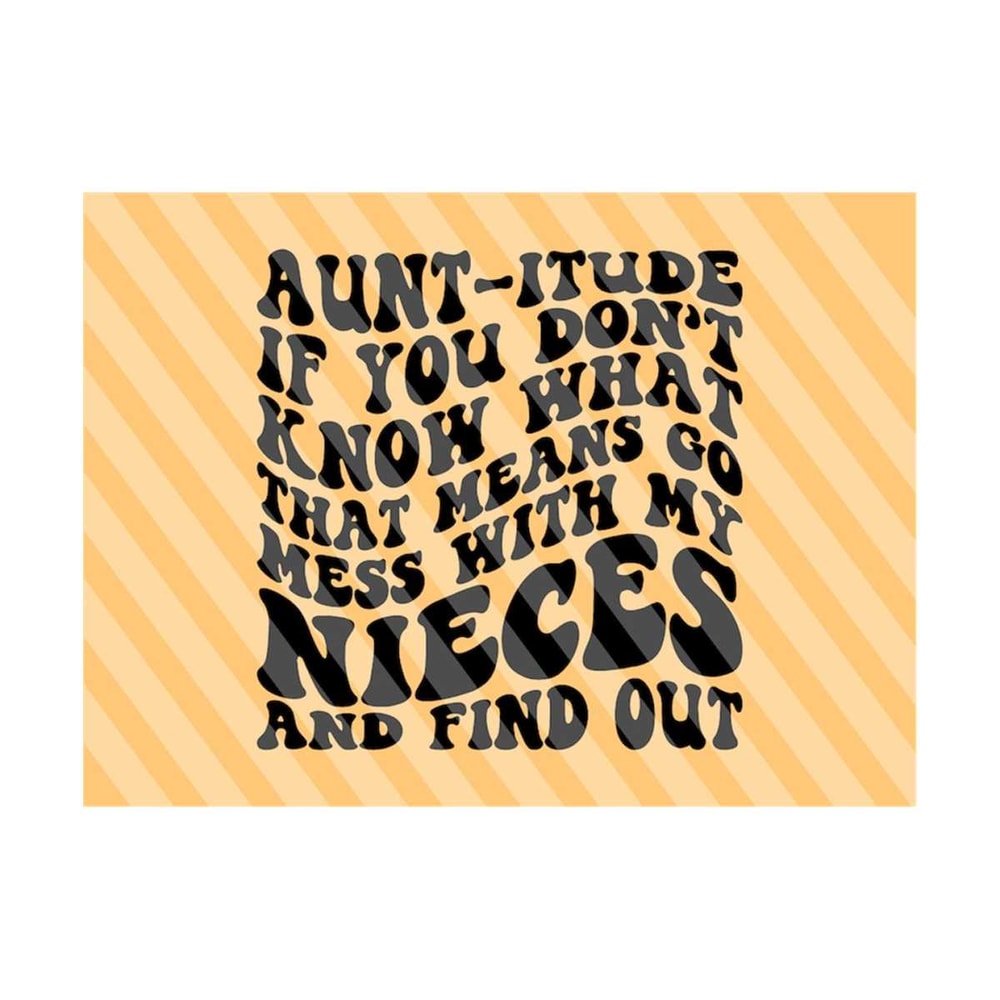11120231935-aunt-itude-svg-best-aunt-svg-auntie-cut-file-aunt-to-be-svg-one-loved-aunt-svg-aunt-t-shirt-svg-wavy-stacked-svg-silhouette-cricut.jpg