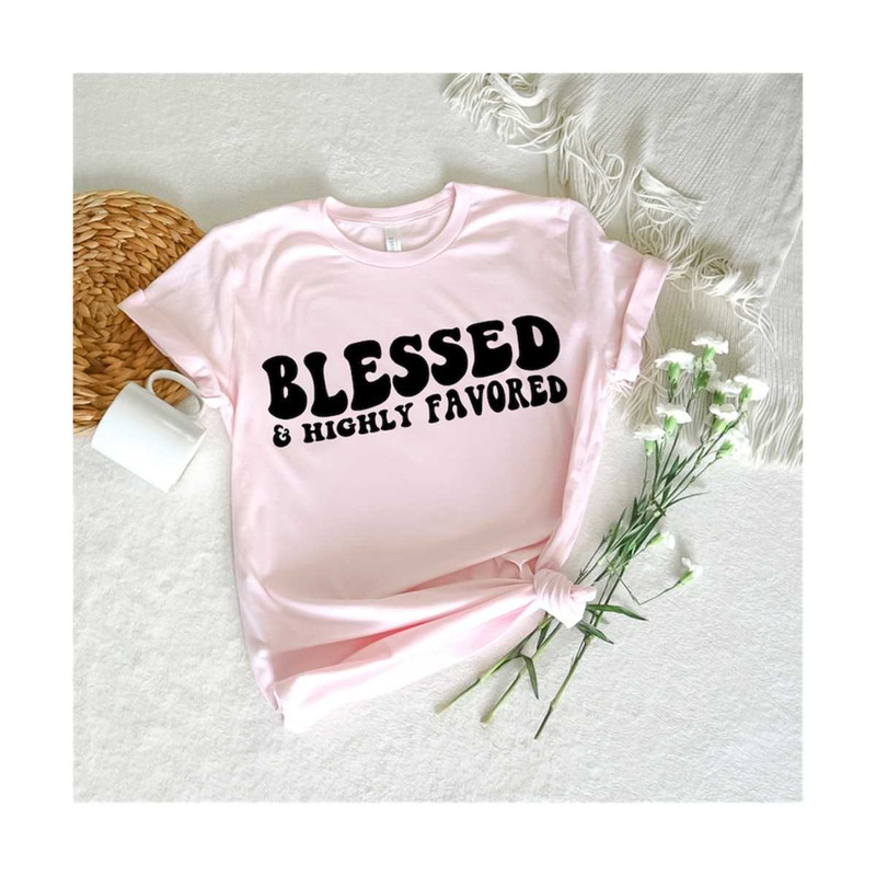 111202319529-blessed-highly-favored-svg-jesus-svg-christian-t-shirt-image-1.jpg