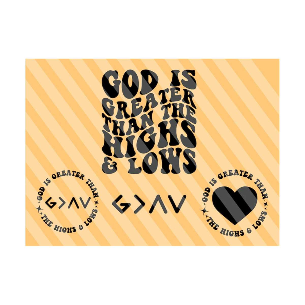 111202319611-god-is-greater-than-the-highs-and-lows-svg-religious-svg-image-1.jpg