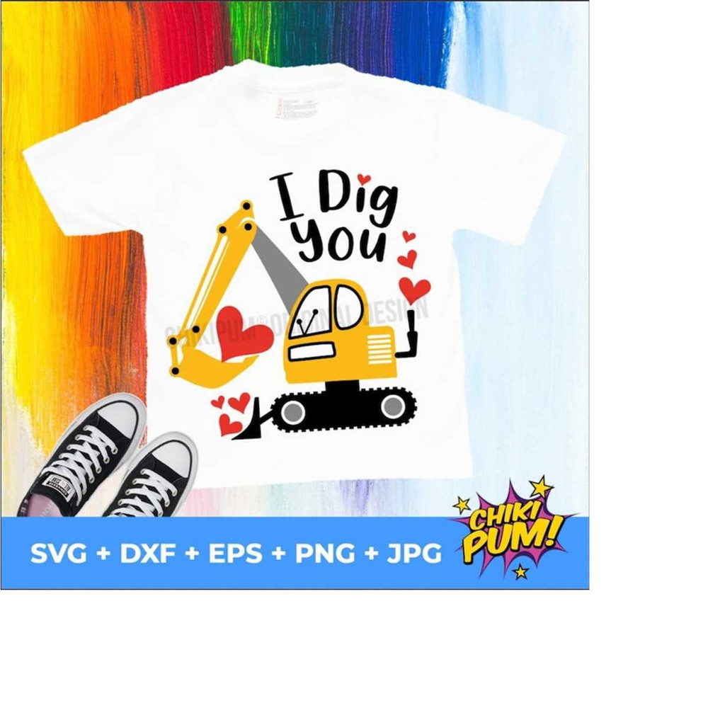 111202319859-i-dig-you-svg-boys-valentines-svg-valentines-excavator-svg-image-1.jpg