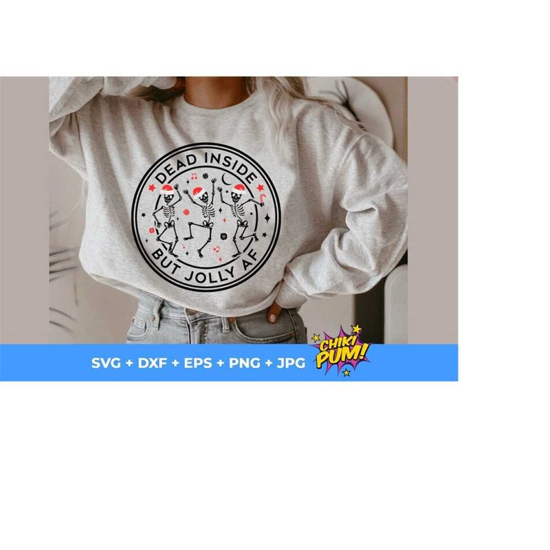 11120231991-dead-inside-but-jolly-af-svg-png-dancing-skeletons-svg-image-1.jpg