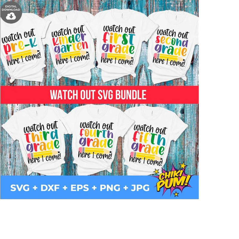 111202319919-watch-out-svg-bundle-svg-cut-files-hello-grades-svg-instant-download-printable-vector-clip-art-back-to-school-svg-print.jpg