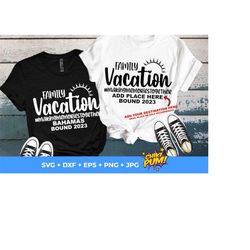 family vacation 2023 svg eps png dxf, destination bound 2023, family vacation svg, making memories svg, vacation family, family trip