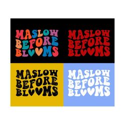 maslow before blooms svg, sped teacher svg, school counselor, psychologist shirt svg, wavy stacked svg dxf eps svg png