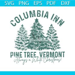 columbia inn pine tree vermont svg digital cutting file