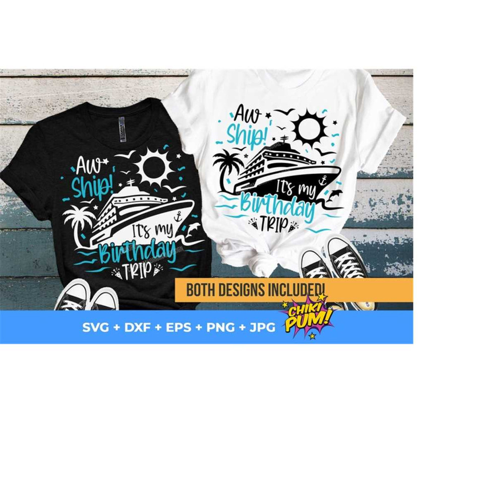 1112023191553-aw-ship-its-my-birthday-trip-svg-cruise-svg-cut-file-image-1.jpg
