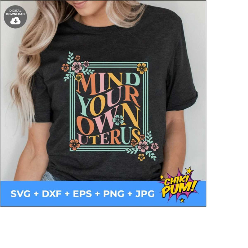 1112023191551-mind-your-own-uterus-flower-svg-reproductive-rights-svg-png-image-1.jpg