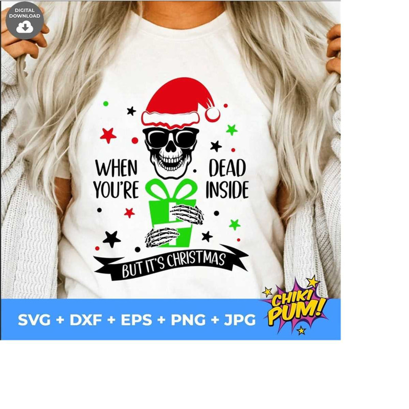 1112023191810-when-youre-dead-inside-but-its-christmas-svg-skull-image-1.jpg