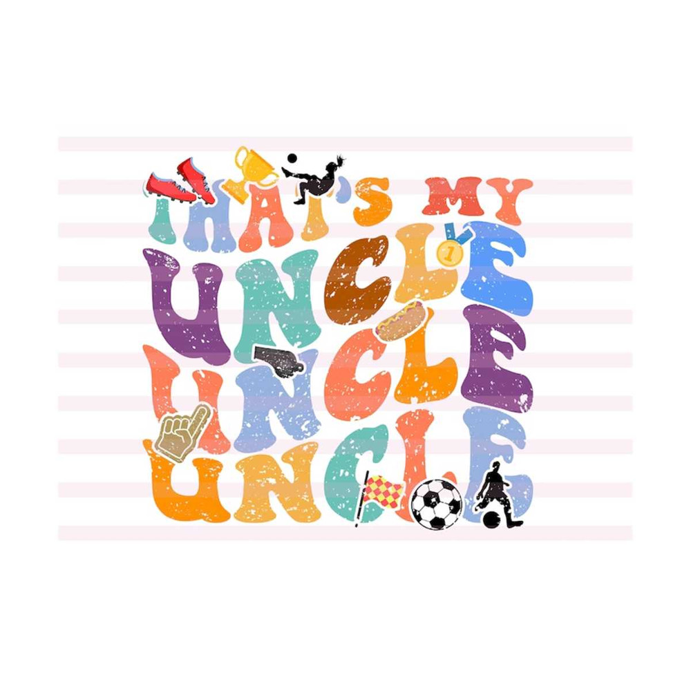 1112023191845-thats-my-uncle-svg-favorite-soccer-player-svg-soccer-image-1.jpg