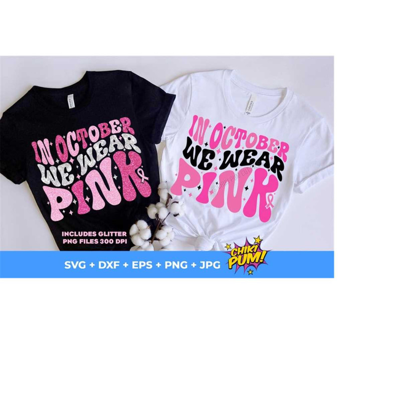 1112023191951-in-october-we-wear-pink-svg-breast-cancer-svg-pink-ribbon-image-1.jpg