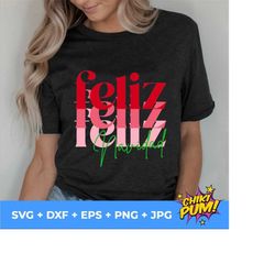 feliz feliz feliz navidad svg, feliz navidad svg, merry christmas svg, navidad en español svg, xmas cricut file svg