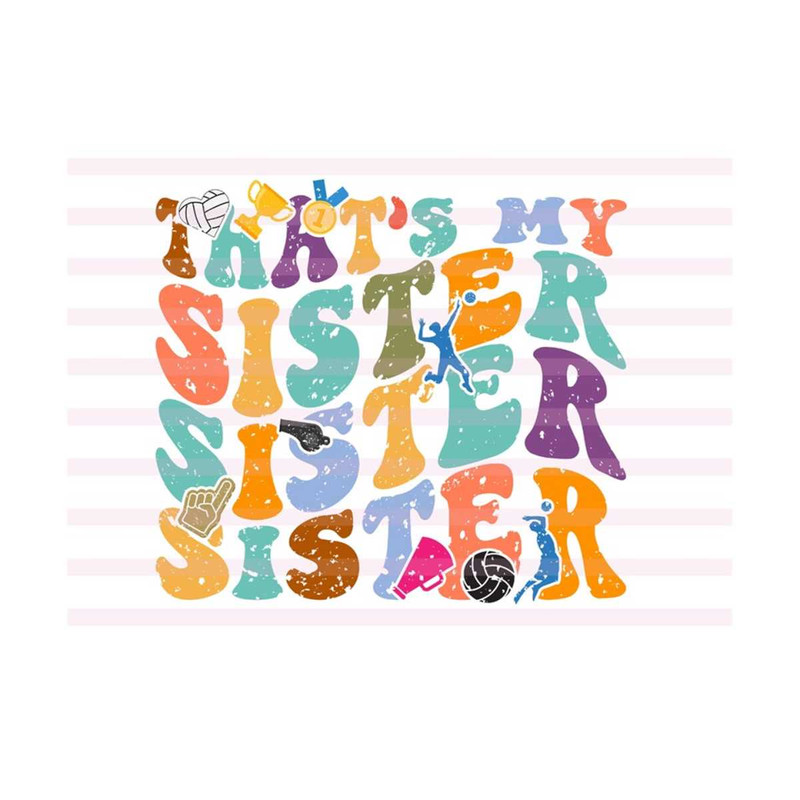 111202319207-thats-my-sister-svg-favorite-volleyball-player-svg-image-1.jpg