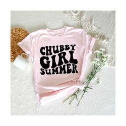 hot girl summer svg, chubby summer girl svg, funny svg, beach shirt svg, vacay vibes svg, summer time, wavy stacked svg for