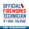 MP-20231101-17891_Official Fireworks Technician I Run You Run 8447.jpg