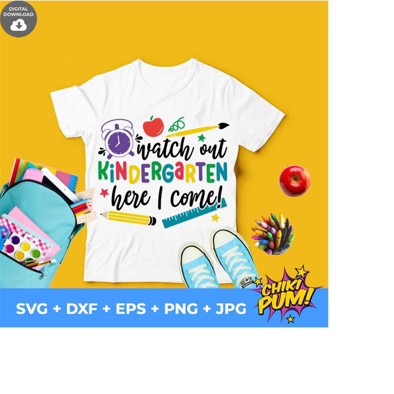 1112023192214-watch-out-kindergarten-here-i-come-svg-kinder-svg-file-first-image-1.jpg