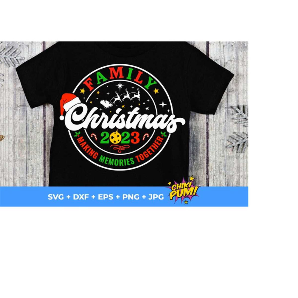 1112023192346-family-christmas-2023-svg-making-memories-together-christmas-image-1.jpg