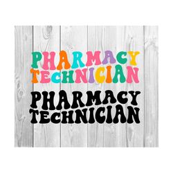 Pharmacy Technician Svg ,Pharmacology School Grad Student , Pharmacy Shirt Svg ,Student Svg ,Wavy Stacked Svg ,For  , Digital Download