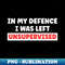 MR-20231101-12832_In My Defence I Was Left Unsupervised 5762.jpg