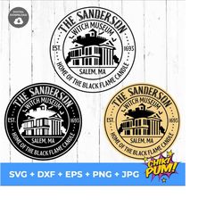 sanderson witch museum svg | hocus pocus svg | halloween shirt svg | home of the black flame candle | cut file | digital download | cricut