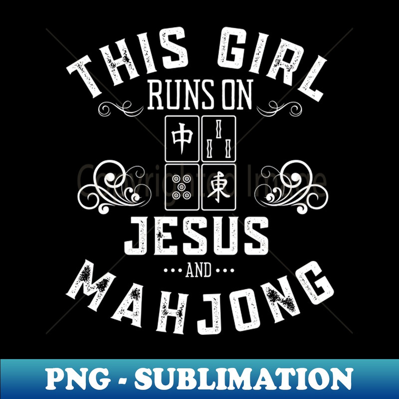 MS-20231101-24817_This Girl Runs On Jesus And Mahjong 5168.jpg
