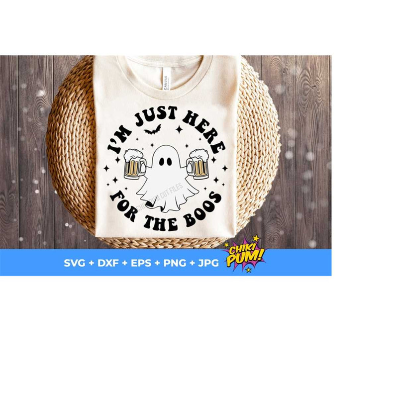 1112023192736-im-just-here-for-the-boos-svg-funny-boys-halloween-svg-beer-image-1.jpg