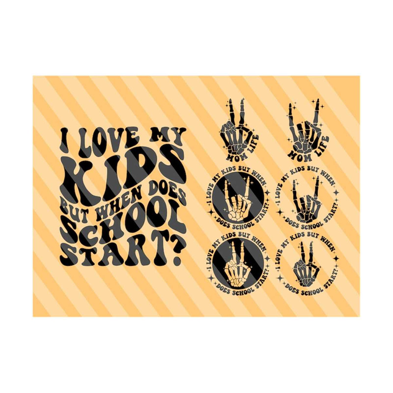 1112023192810-i-love-my-kids-but-when-does-school-start-svg-gift-for-mom-svg-mom-life-svg-mom-t-shirt-svg-mothers-day-svg-wavy-stacked-svg-cricut.jpg