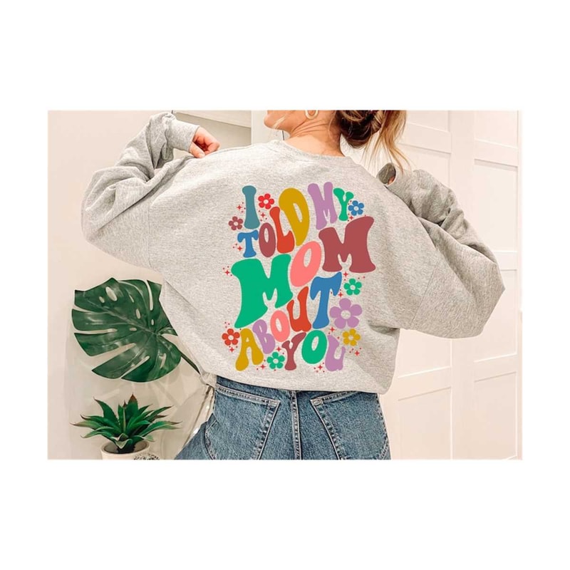 1112023192842-i-told-my-mom-about-you-png-svg-motivational-svg-mom-svg-image-1.jpg