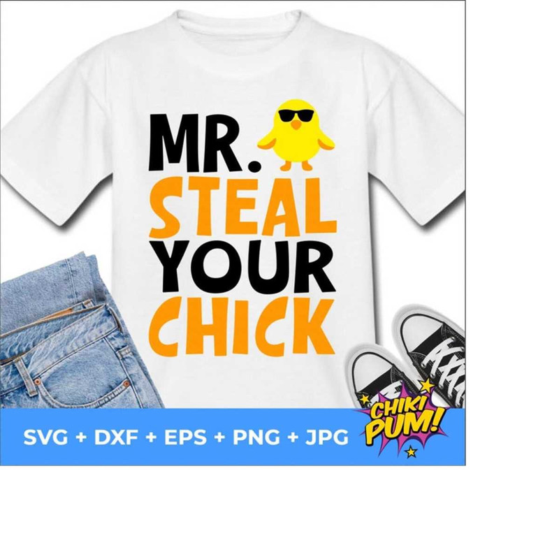 111202319306-mr-steal-your-chick-svg-boy-easter-svg-funny-egg-hunting-image-1.jpg