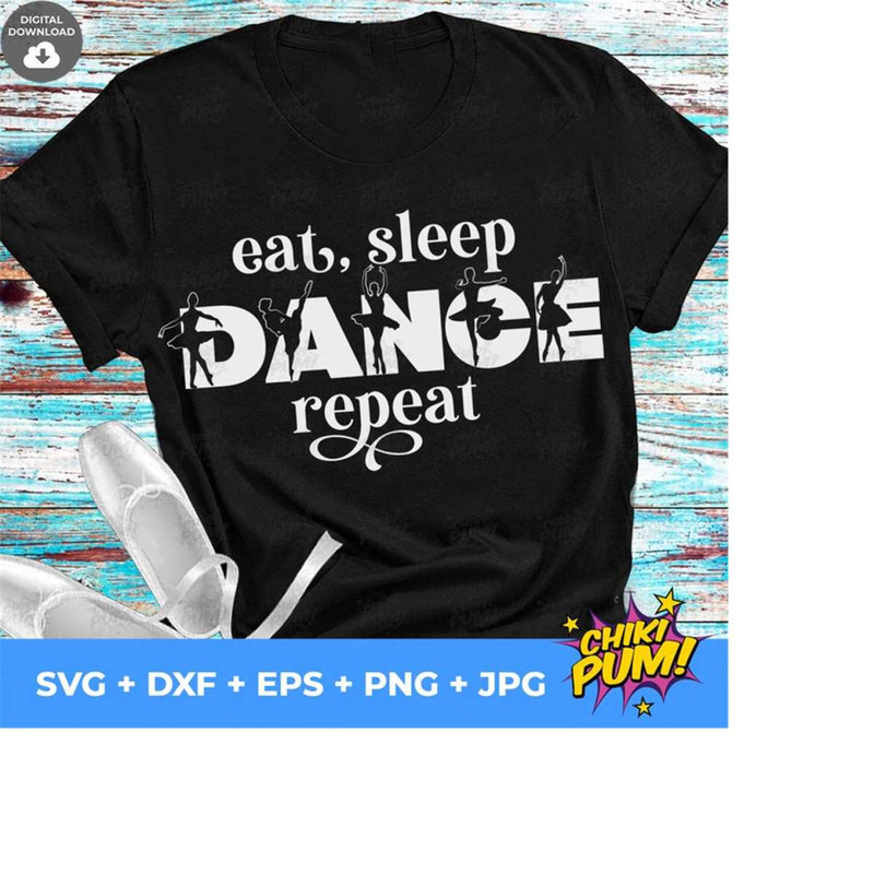 1112023193319-eat-sleep-dance-repeat-svg-cricut-silhouette-dance-svg-image-1.jpg