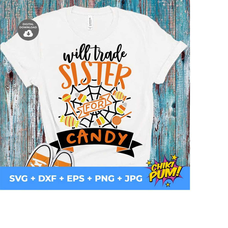 1112023193323-will-trade-sister-for-candy-svg-boy-halloween-svg-funny-image-1.jpg