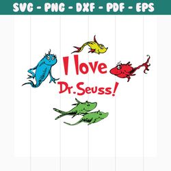 i love dr.seuss svg, dr seuss svg, dr. seuss svg, thing one svg, thing two svg, fish one svg, fish two svg, the rolax sv
