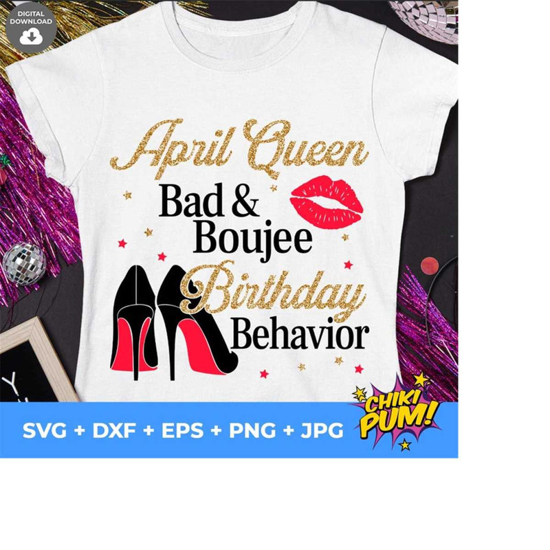 1112023193414-april-queen-bad-and-boujee-birthday-behavior-bad-and-boujee-image-1.jpg