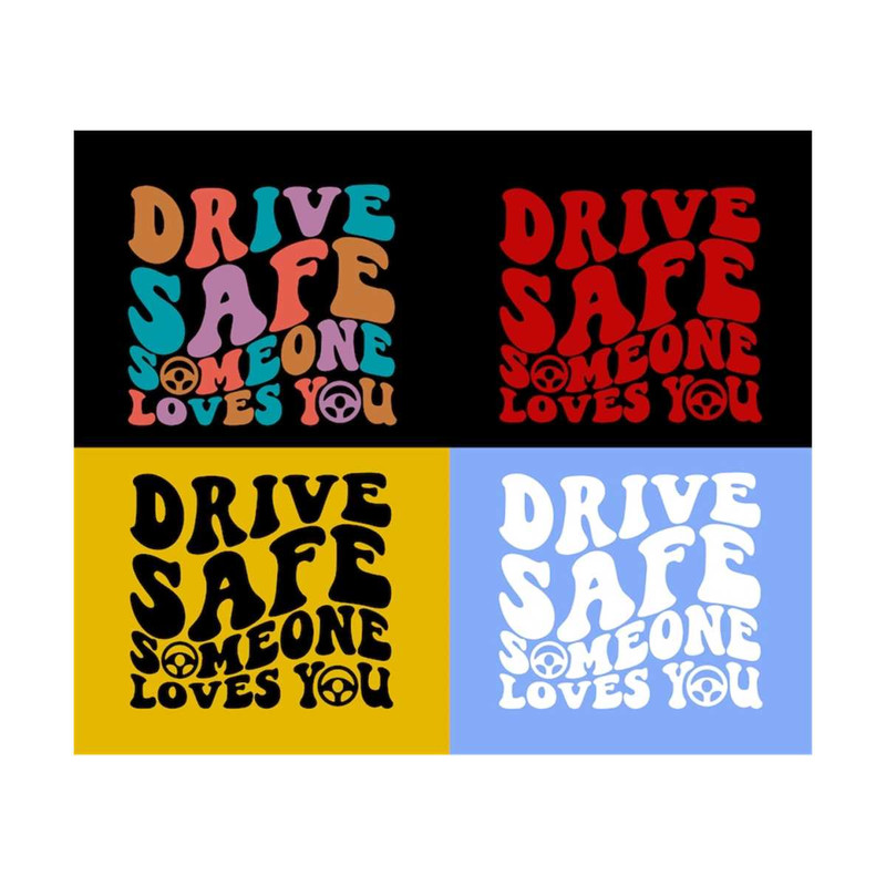 1112023193414-drive-safe-someone-loves-you-svg-racing-svg-racing-fan-svg-image-1.jpg