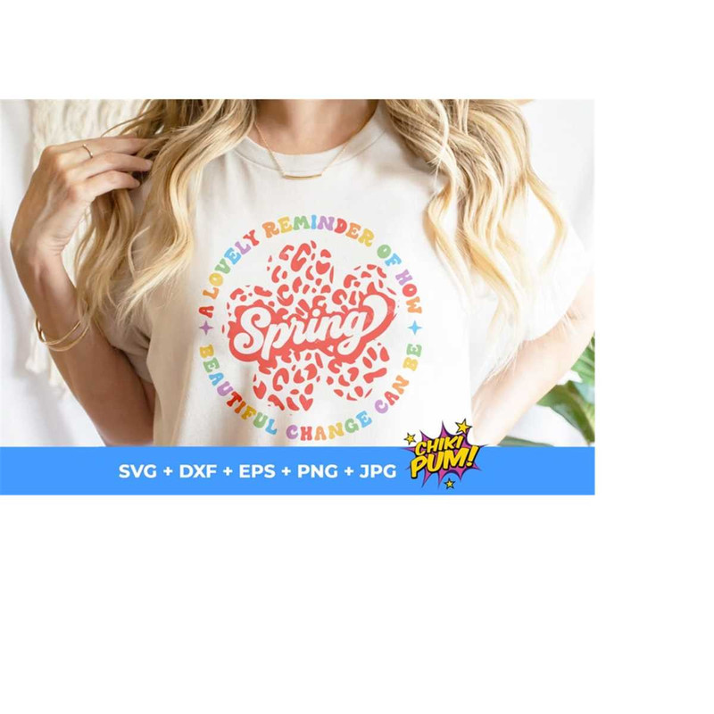 1112023193456-spring-a-lovely-reminder-how-beautiful-change-can-be-svg-image-1.jpg