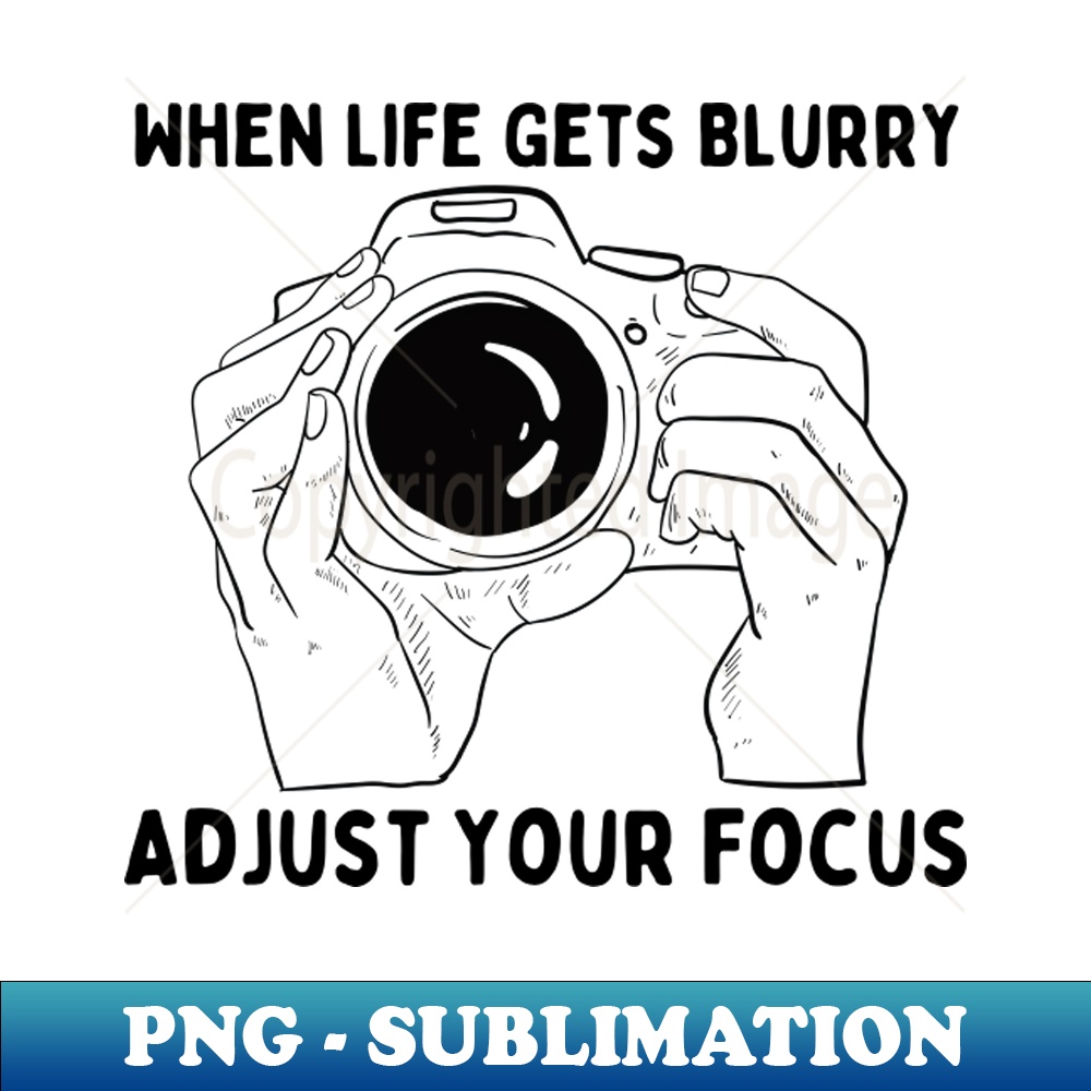 NA-20231101-26873_When Life Gets Blurry Adjust Your Focus 2271.jpg