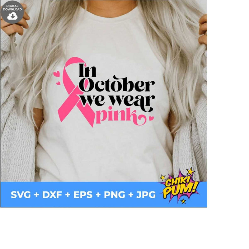 1112023193753-in-october-we-wear-pink-svg-breast-cancer-svg-awareness-image-1.jpg