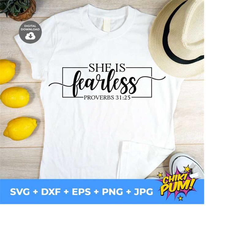 111202319386-she-is-fearless-svg-bible-verse-svg-proverbs-31-25-svg-image-1.jpg