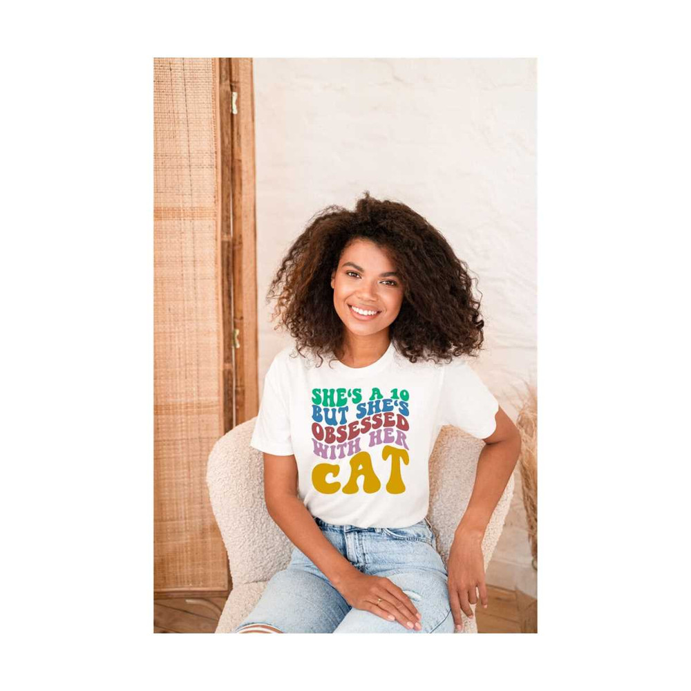 1112023193852-shes-a-10-but-shes-obsessed-with-her-cat-svg-funny-image-1.jpg