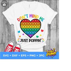 don't mind me just poppin' svg, pop it svg, pop it sublimation design, heart pop it, kids pop it svg, png, eps, dxf