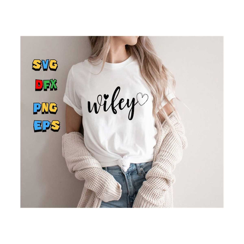 1112023193913-wifey-svg-wifey-t-shirt-svg-wife-svg-wife-life-svg-wedding-image-1.jpg