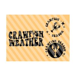 crawfish weather png svg, crawfish, crawfish season svg, let's get cray, louisiana crawfish svg, country svg, adult humor, crawfish quote